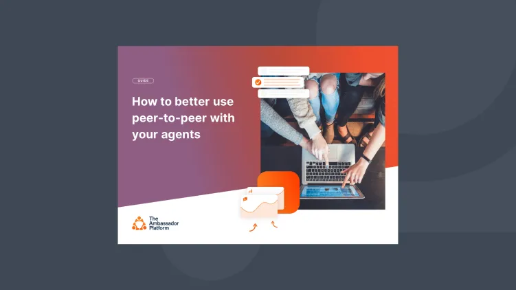 Guide: How to better use peer-to-peer with your agents